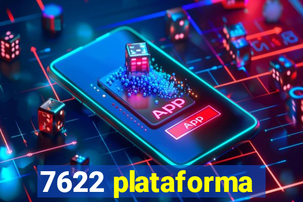 7622 plataforma