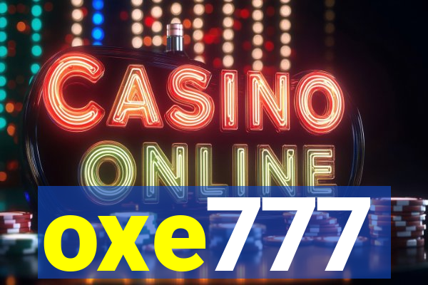 oxe777