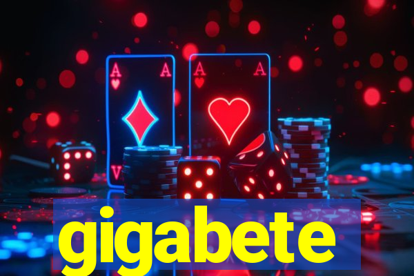 gigabete