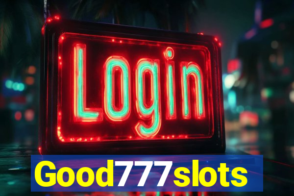 Good777slots