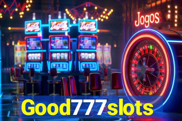 Good777slots
