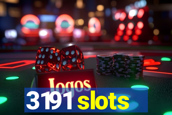 3191 slots