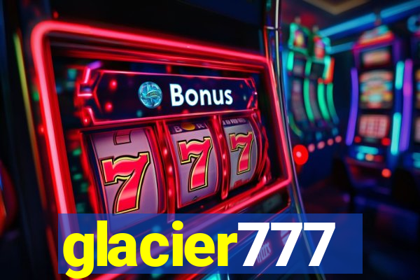 glacier777