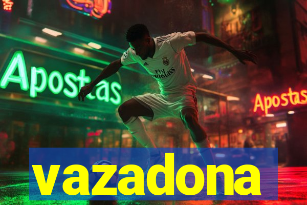 vazadona