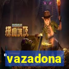 vazadona