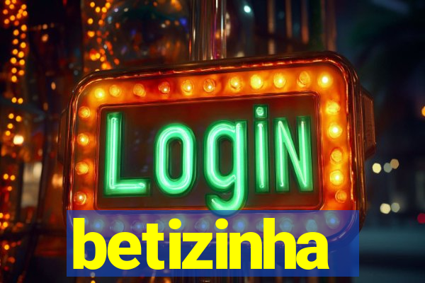 betizinha