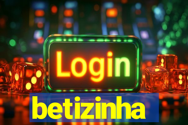 betizinha