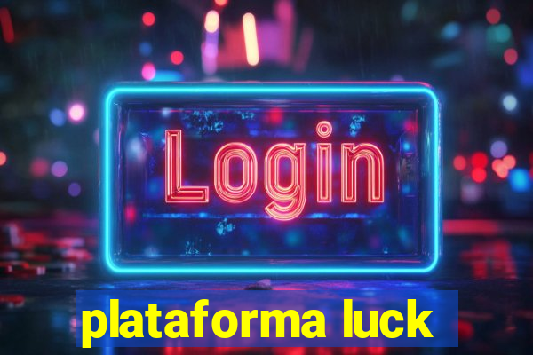 plataforma luck