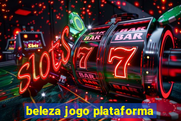 beleza jogo plataforma