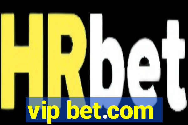 vip bet.com
