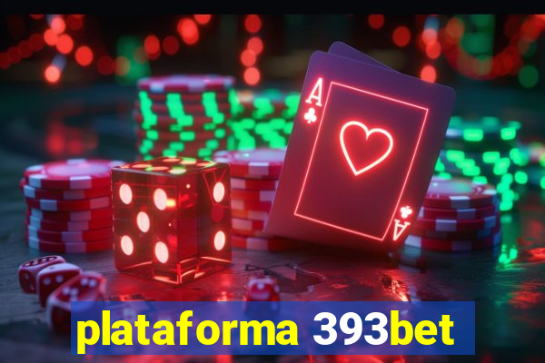 plataforma 393bet