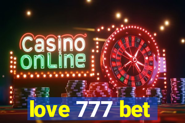 love 777 bet
