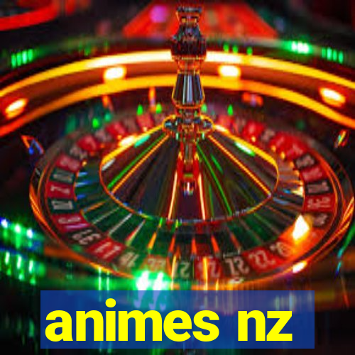 animes nz