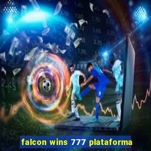 falcon wins 777 plataforma