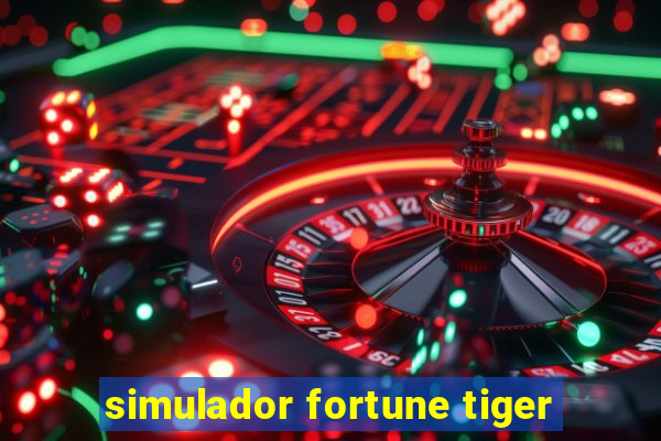 simulador fortune tiger