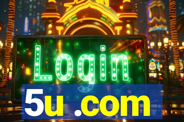5u .com