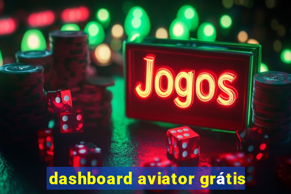 dashboard aviator grátis