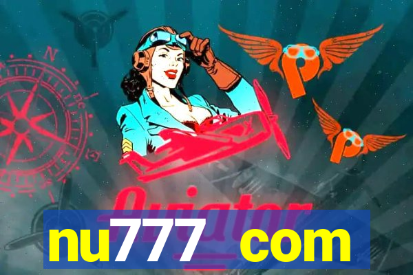 nu777 com plataforma de jogos