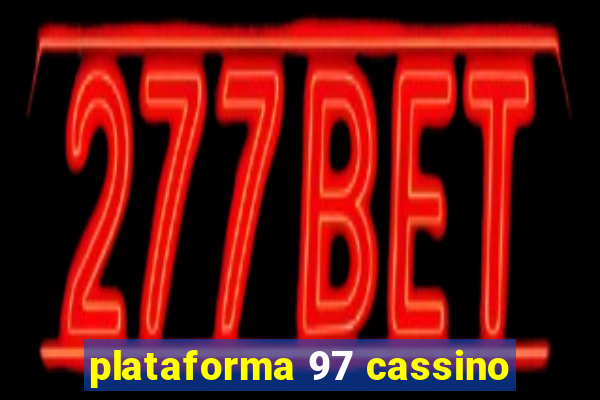 plataforma 97 cassino