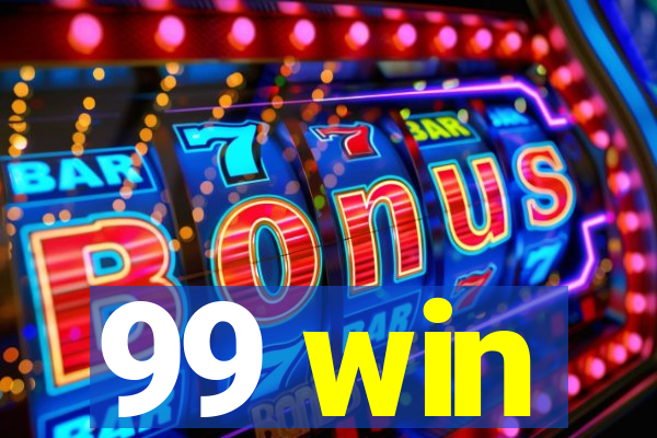 99 win