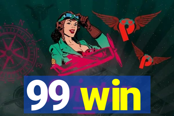 99 win