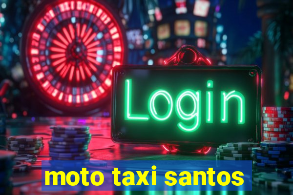 moto taxi santos