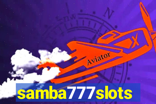 samba777slots