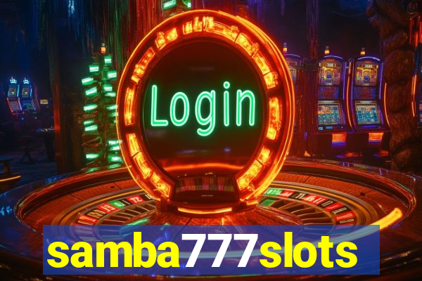 samba777slots