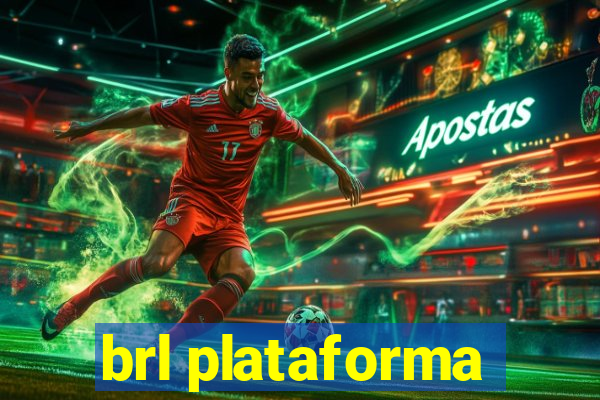 brl plataforma