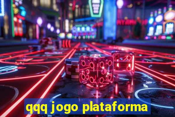 qqq jogo plataforma