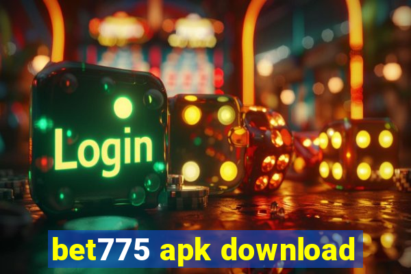 bet775 apk download