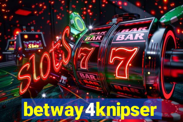 betway4knipser