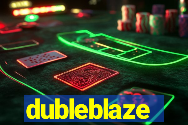 dubleblaze