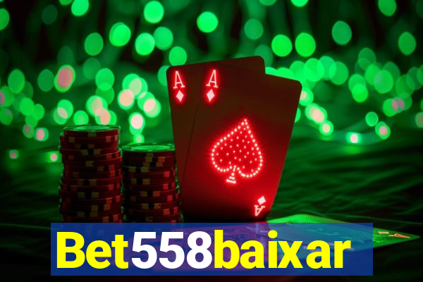 Bet558baixar