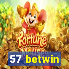 57 betwin