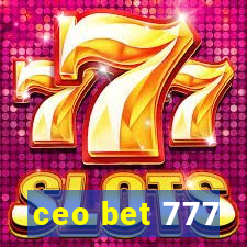 ceo bet 777