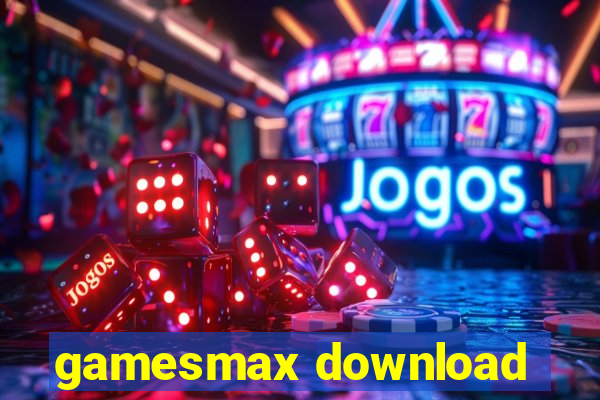 gamesmax download