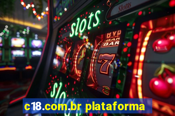 c18.com.br plataforma