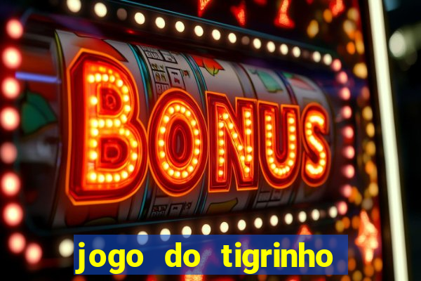 jogo do tigrinho depósito de r$ 5
