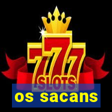 os sacans