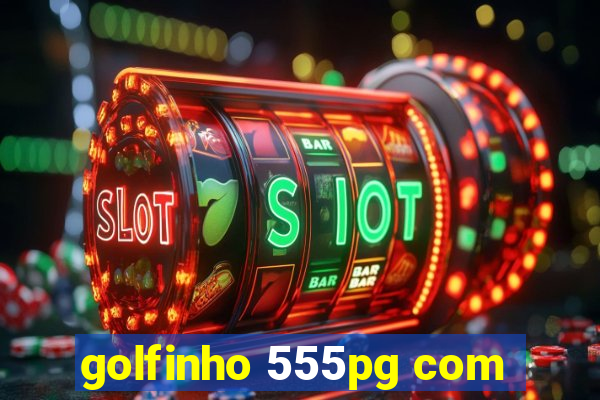 golfinho 555pg com