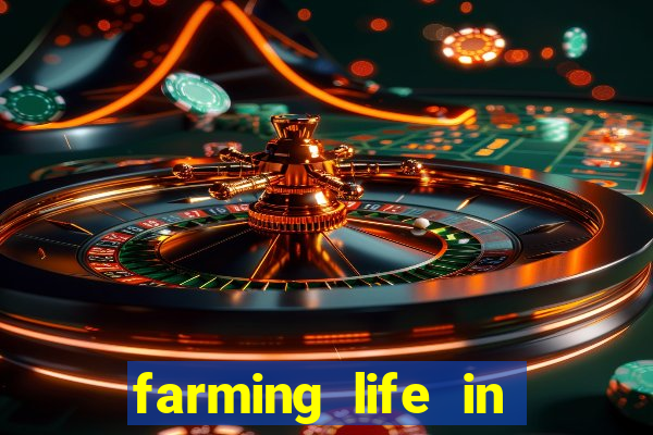 farming life in another world dublado