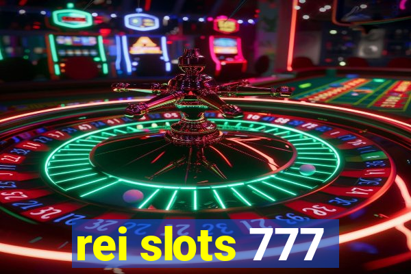 rei slots 777