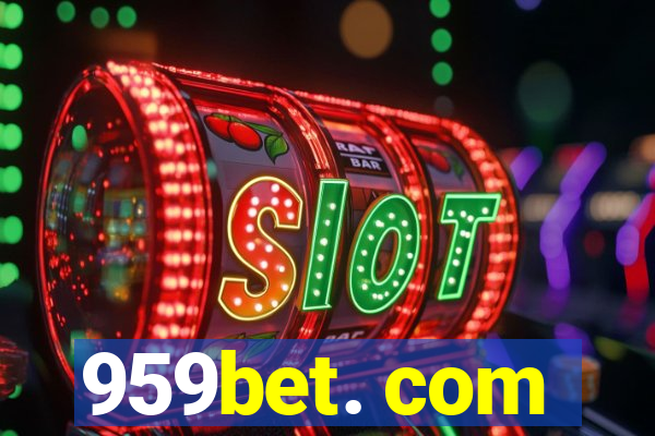 959bet. com