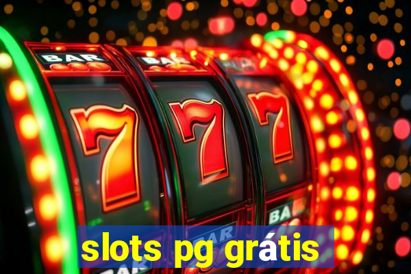 slots pg grátis