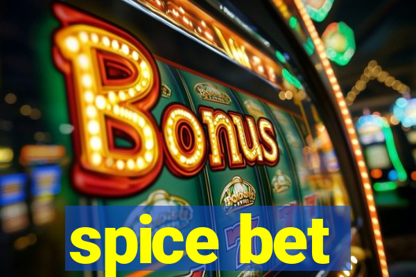 spice bet