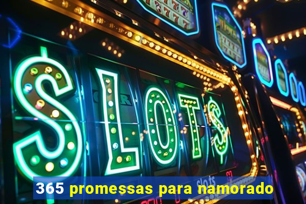 365 promessas para namorado