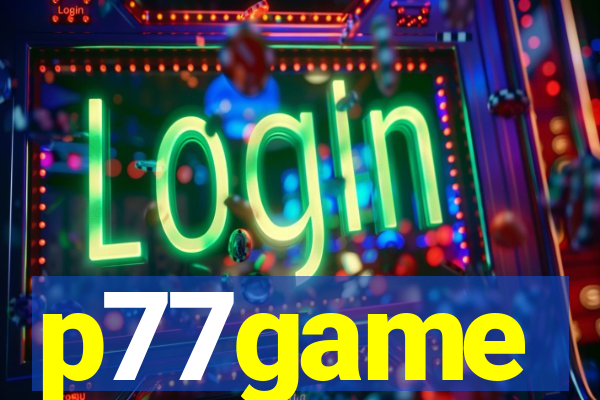 p77game