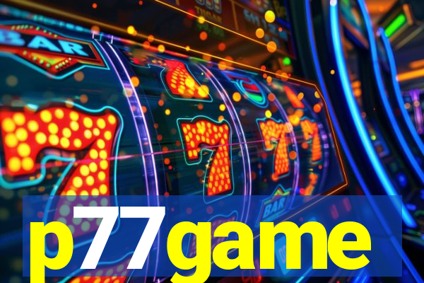 p77game