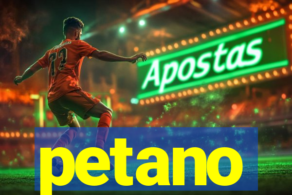 petano